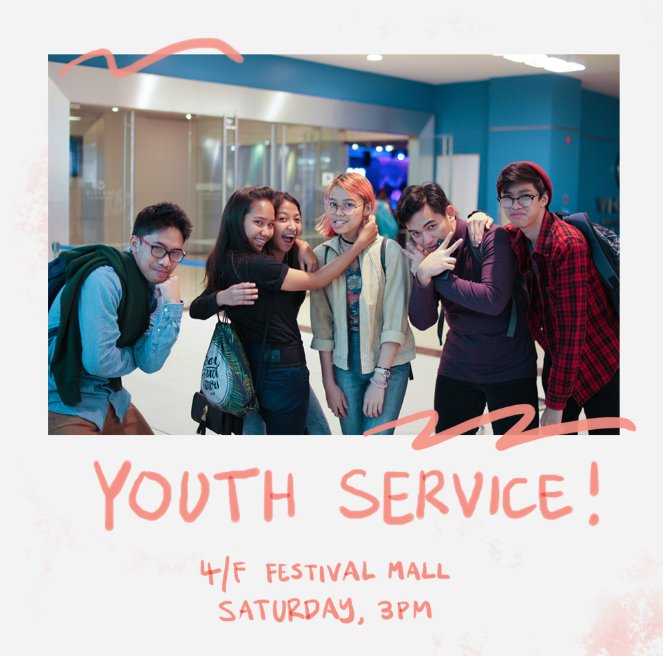 We missed you last week! 

Come join us this Saturday afternoon at 4F, Festival Mall for our Saturday Youth Service. Invite a friend or two to come along with you. See you there!
