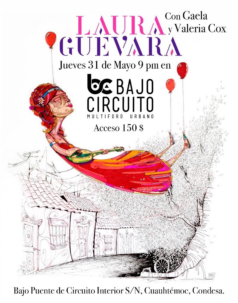 SofarSoundsMX's tweet photo. Sofareños, corran hoy en este momento a escuchar a @LaLauraGuevara  acá flyer de su presentación en @Elbajocircuito https://t.co/nJevoVgedc