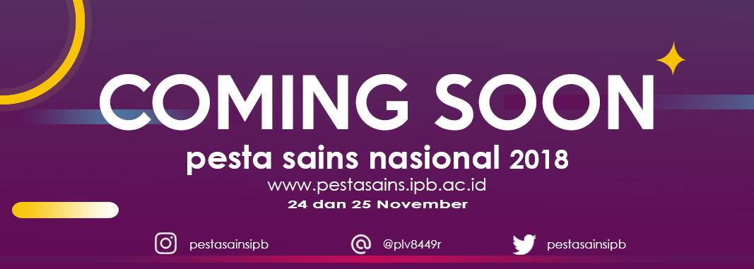 pestasainsIPB's tweet photo. [COMING SOON PSN 2018]

Halo Scientist Muda!

Olimpiade sains nasional terbesar di IPB datang lagi!

Ayo, persiapkan dirimu untuk Pesta Sains Nasional 2018 🙌
24 - 25 November 2018

#PSN2018
#ScienceinLife
#RevolusiOfScience
#SainskanDunia https://t.co/nTLjF390KG