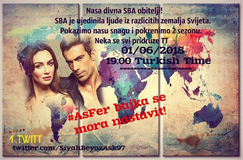 aslan_fethat's tweet photo. SBA je ujedinila ljude iz razlicitih zemalja Svijeta.Pokazimo nasu snagu i pokrenimo 2.sezonu.Neka se svi pridruze TT u petak,1.6.2018.
#AsFer bajka se mora nastavit!The first tweet: @SiyahBeyazAsk97 

#SiyahBeyazAşk #BirceAkalay #İbrahimÇelikkol https://t.co/Zk5r3k94JR
