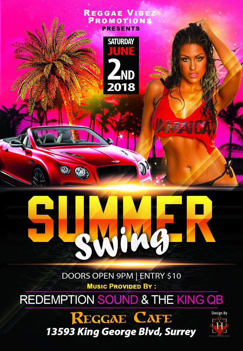 hi_rollerz's tweet photo. This Saturday at di reggae Cafe in Surrey bc come join us kick of Summer with redemption sound and King QB https://t.co/a9vFyqPZ7e
