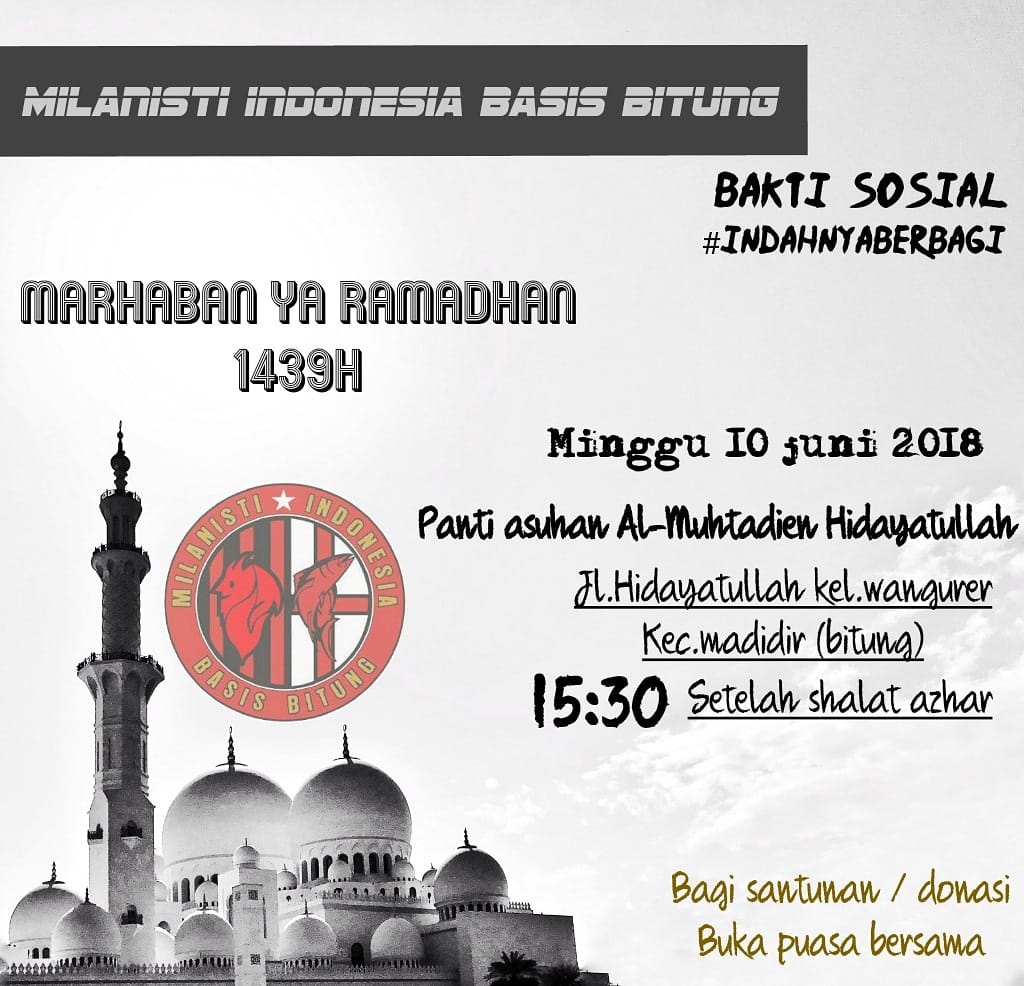 MisMan Basis <a href="/MilanistiBitung/">Milanisti Bitung</a>

akan mengadakan acara BAKSOS &amp; BUKA PUASA BERSAMA

Info Tanggal &amp; tempat pelaksanaan silahkan lihat di flyer.

Lebih lanjut silahkan hub CP: Itho Havid (085242761869)

Cc: <a href="/MilanistiOrId/">Milanisti Indonesia</a>
