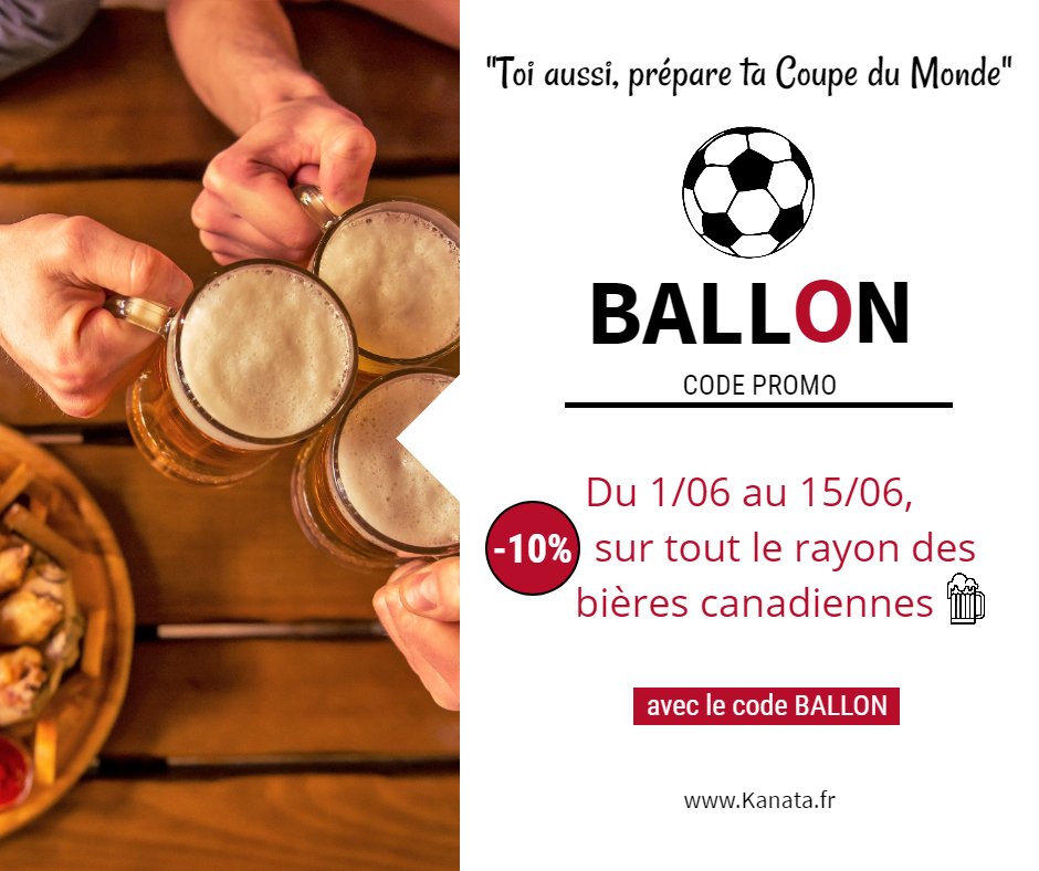 KanataFr's tweet photo. Prépare toi pour la Coupe du Monde en Russie avec de bonnes bières canadiennes 🍺
*
*
-10% sur tout le rayon des bières du 01/06/ au 15/06 et c'est seulement chez @KanataFr 
Code promo : BALLON ⚽️
*
*
#BonPlan #CoupeDuMonde2018 #craftbeer #apéro #football #beer #codepromo https://t.co/KuzeB6jDXW