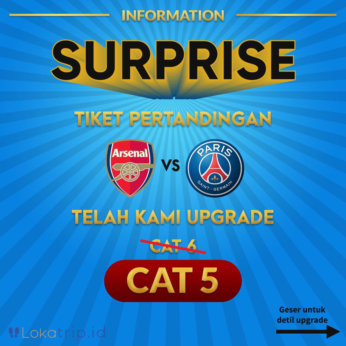 Lokatripid's tweet photo. BOOOOOOOOOOOOOM !!!!!!!!!
KEJUTAN PERTAMA 
Tiket pertandingan Arsenal vs PSG Anda kami telah upgrade, dari CAT 6 (Tribun Atas) menjadi CAT 5 (CurvaTribun Bawah).
Book now:
https://t.co/y5TOmJ3ywt
More info:
Instagram / Line/ twitter : @lokatripid
E-mail : info@lokatrip.id https://t.co/7IamQQlwwg