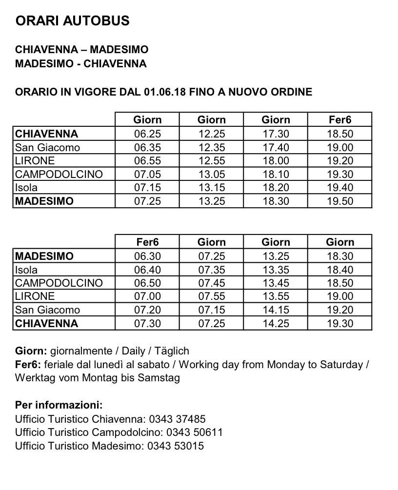 Aggiornamento apertura SS 36
- mattino: 5.45/8.00   
- mezzogiorno: 12.00/14.00   
- sera: 18.00/20.45
Passo Spluga aperto 24 ore