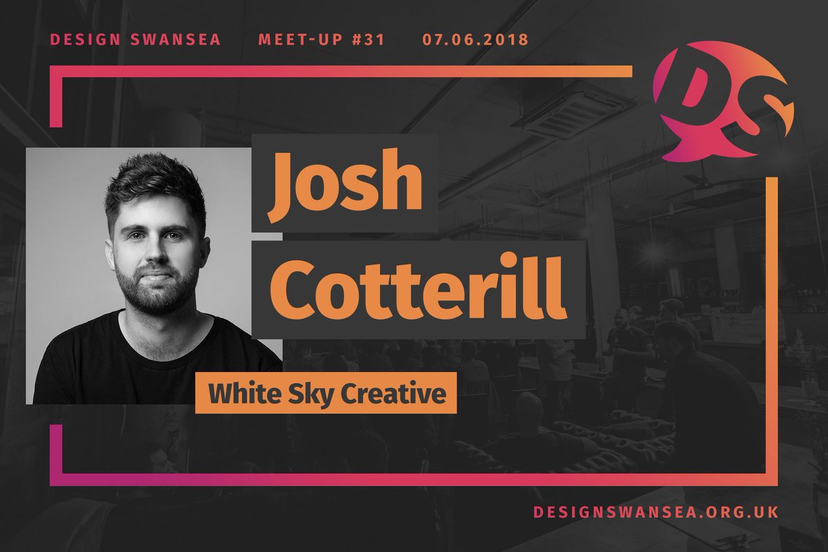 DesignSwansea's tweet photo. Next Meet-up: Designer and Branding Specialist @Josh__Cotterill from @WS_Creative_Co will be giving an awesome #design talk. Join us for pizza, drinks and chat! Grab a free ticket: https://t.co/A2Q79ASJi7 https://t.co/wTS1xi83JO