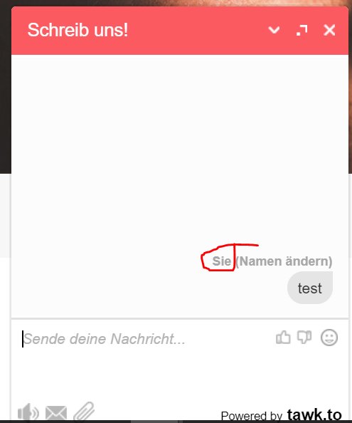 NikoHofbauer's tweet photo. @tawktotawk Is it possible to change the personal pronoun (german Language). "Sie" is very formal, while "Du" would fit our Corporate Languags. It is a big issue for us. https://t.co/VLEgz9137Y