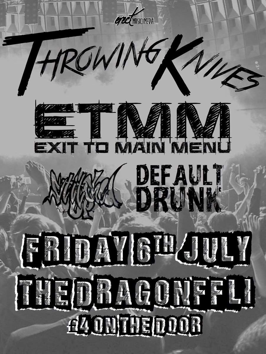*HEADLINE GIG*
<a href="/thedragonffli/">The Dragonffli</a> 6th July with Exit to Main Menu, Stitched Up and Default Drunk. 4 bands, £4 on the door. Should be a balls-to-the-wall banger
TK
