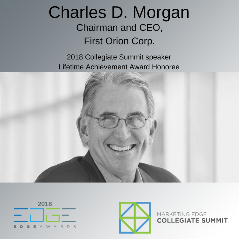 mktgEDGEorg's tweet photo. Charles D. Morgan is a #EDGESummit18 speaker & the Lifetime Achievement Award Honoree at the EDGE Awards. Charles is the Chairman and CEO at @FirstOrionCorp. Learn what it takes to be a #leader from Charles.
Learn more @ https://t.co/LoGi5RVldb
#CollegiateSummit #MarketingEDGE https://t.co/XTAm8w0tSK
