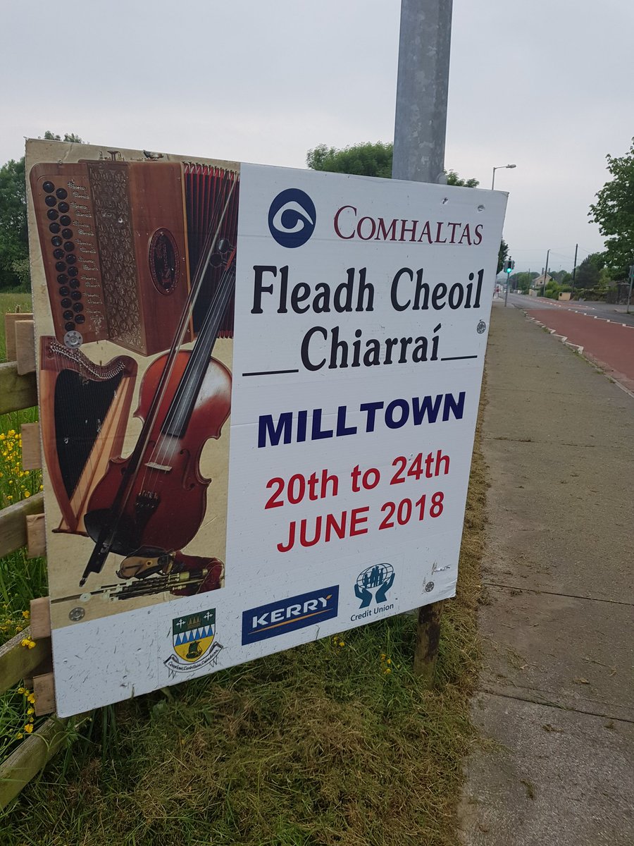 The signs are up! All getting a bit more real! Stay tuned for further details #fleadh2018 #milltown <a href="/Kerrycomhaltas/">Kerry Comhaltas</a>