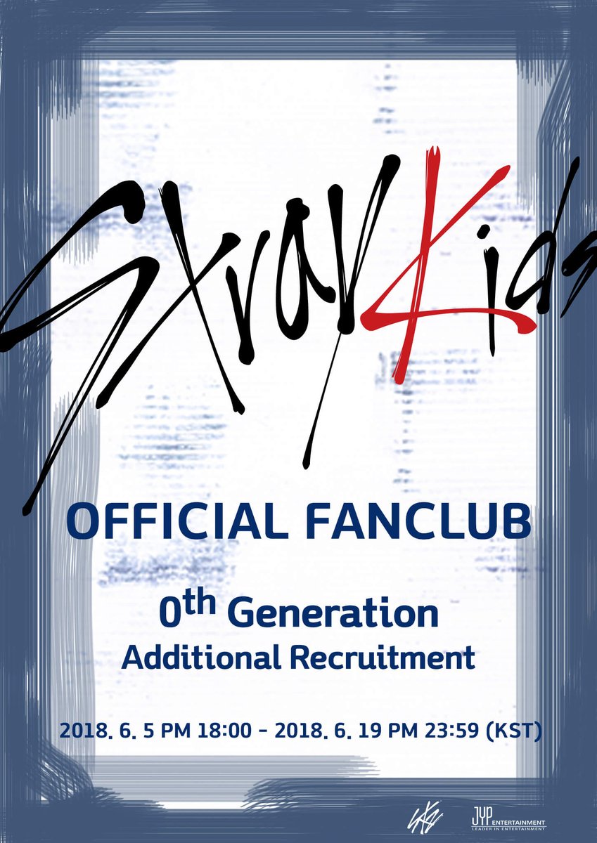 Stray Kids(스트레이 키즈) 공식 팬클럽 0기 추가 모집
Stray Kids Official Fan Club 0th Generation Additional Recruitment
 
2018.06.05 18PM - 2018.06.19 23:59PM (KST)
Coming soon!
 
#StrayKids #스트레이키즈