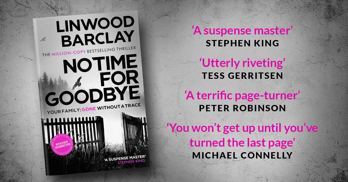 orionbooks's tweet photo. .@linwood_barclay's multi-million copy bestselling thriller #NoTimeForGoodbye took the world by storm. Snap up this stunning tenth anniversary paperback, out now and NOT to be missed! https://t.co/kFazmbj7d0 https://t.co/Dgm4EoapUj