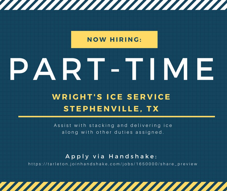 TarletonCareers's tweet photo. Looking for a part-time job?💸 Wright’s Ice Service in Stephenville is looking to fill immediate positions for part-time work! Apply via Handshake. https://t.co/iSrIYCBmHc