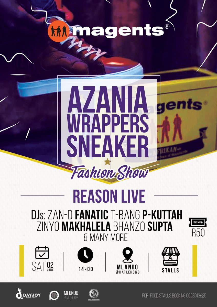 tuudoh's tweet photo. If you in the East Rand tomorrow come through in your sneaker best #Magents #AzaniaWrapper #IamAzania https://t.co/Y0OhAs5xmD