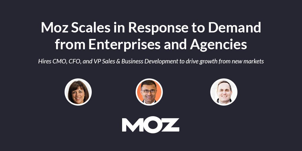 Moz's tweet photo. “Now we have the team we need to bring this mission to even larger companies around the world.” Three seasoned executives join our leadership team. Ashish Gupta as CFO, Christina Mautz as CMO, and Santo Criscuolo as VP Sales &amp; Business Development. https://t.co/AoTrACEvin https://t.co/0Hx89KBGBp