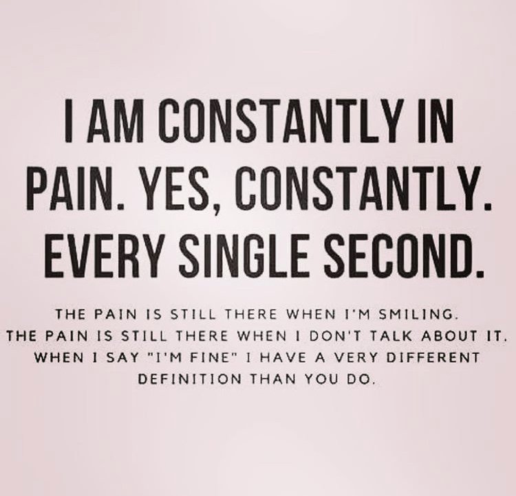 Burning Nights CRPS on Twitter: "Thought of the day I am constantly in pain. Yes, constantly. Every single second. The pain is still there when I'm smiling. The pain is still there
