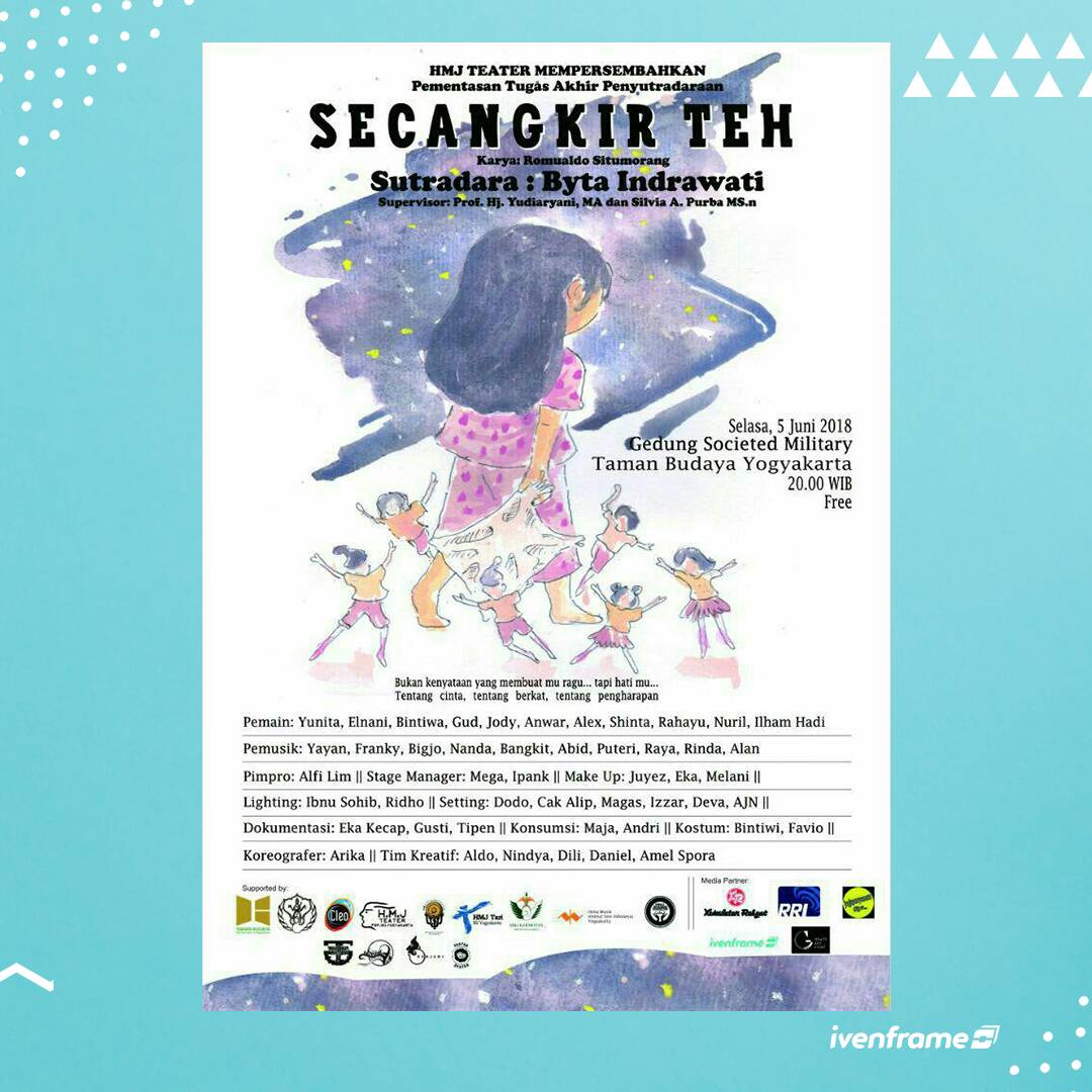 ivenframe's tweet image. Jangan lupa saksikan drama musikal "SECANGKIR TEH" 
Karya : Romualdo Situmorang 
Sutradara : Byta Indrawati

Tanggal 5 Juni di Societed Taman Budaya Yogyakarta ada Pementasan Tugas Akhir Penyutradaraan dengan naskah "SECANGKIR TEH" 

FREEE HTM! 
AYOKK MERAPAT......