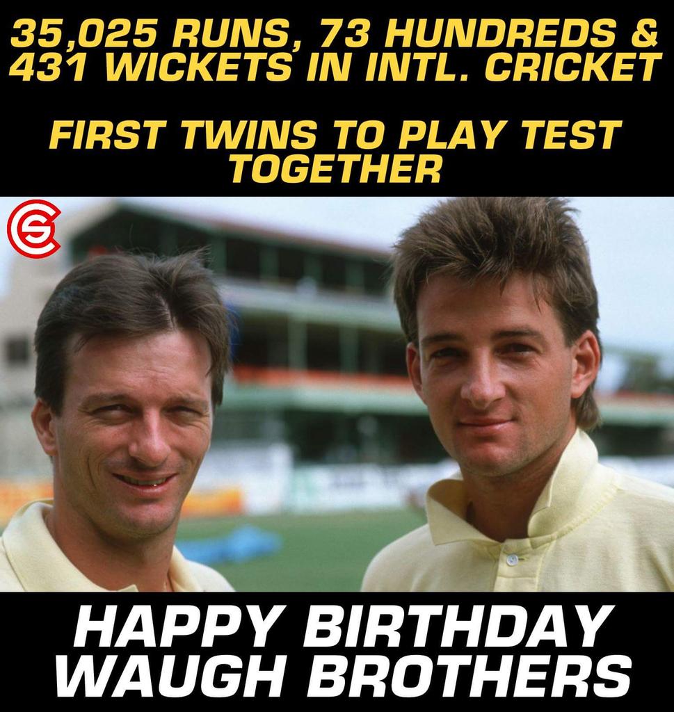 Happy Birthday to Steve Waugh & Mark Waugh. 