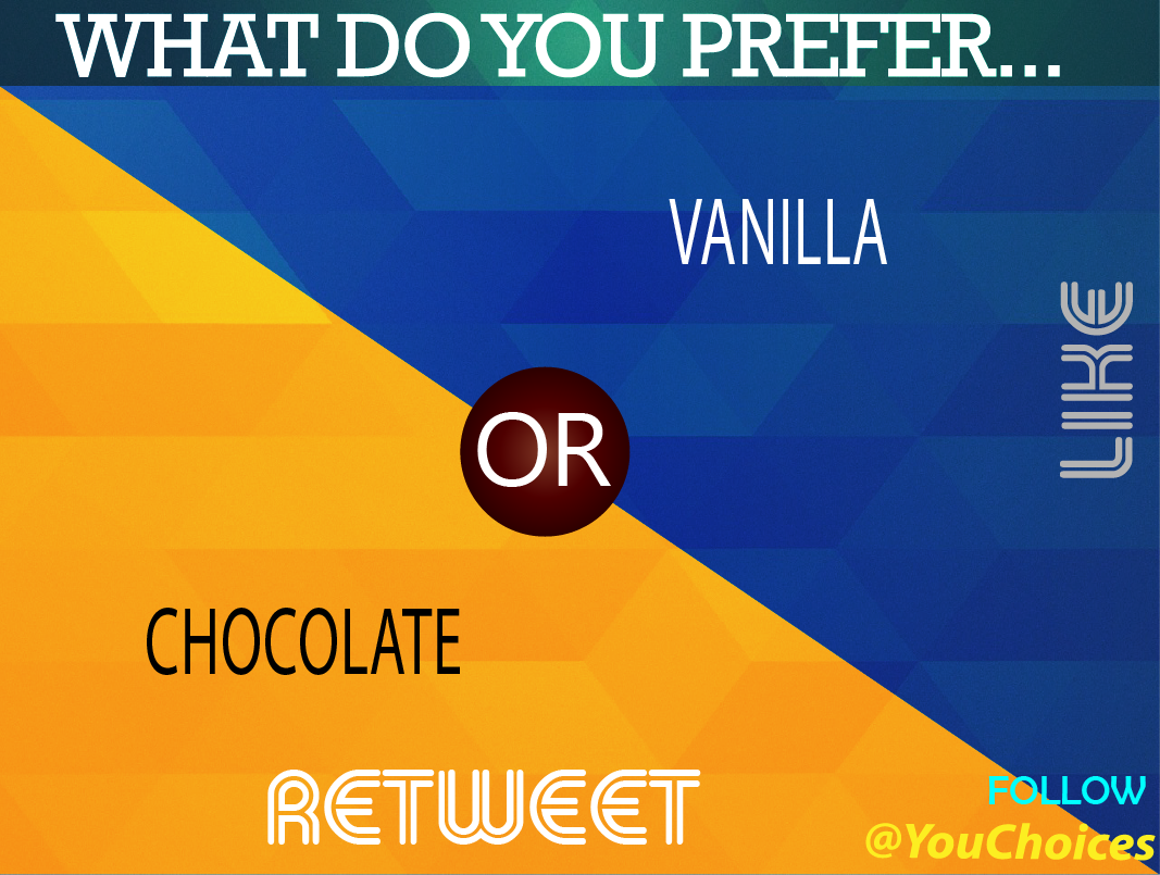 YouChoices's tweet photo. Chocolate or vanilla? https://t.co/Anl5wImG3z