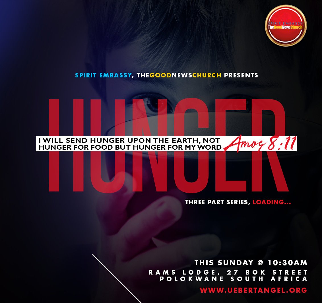 TGNC_Polokwane's tweet photo. HUNGER ...THE NEW SERIES starting this very SUNDAY at RAMS LODGE  ,No 27 BOK STREET,POLOKWANE  at 09:30 sharp .

Be sure to bring someone with you !

#Hunger #TGNC_Polokwane  #GoodNews https://t.co/a3k3yeOlm9