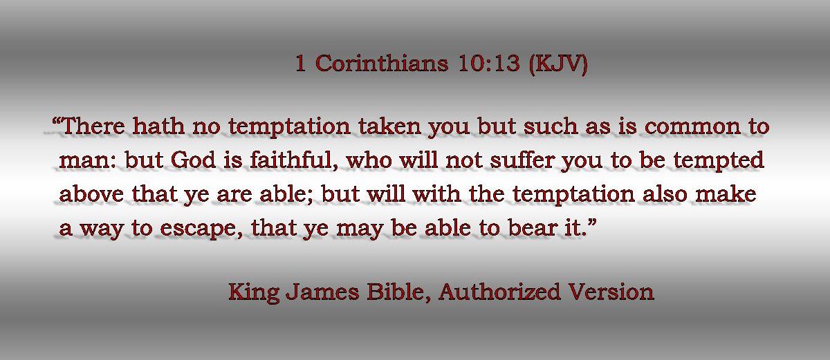 Kjv Retweets Na Twitteru There Hath No Temptation Taken You But Such As Is Common To Man But God Is Faithful Who Will Not Suffer You To Be Tempted Above That Ye
