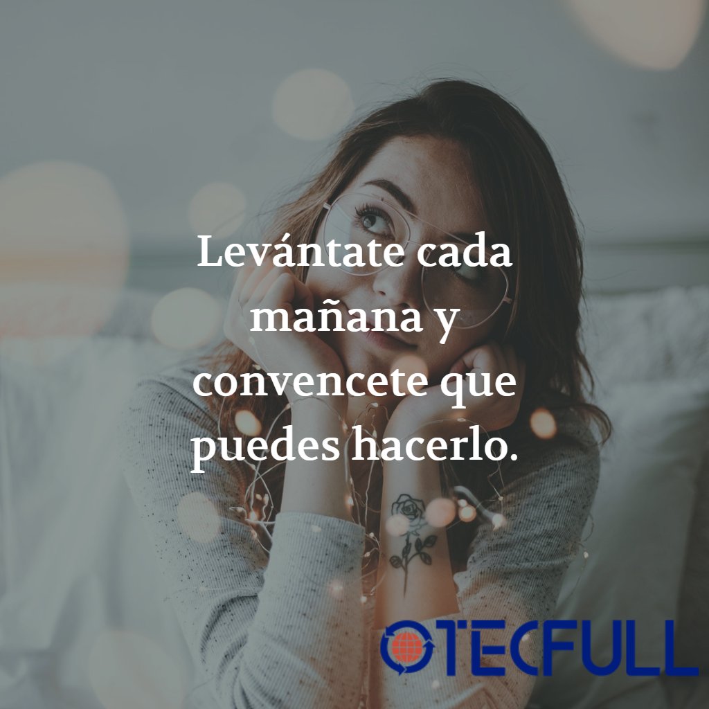 Tecfullmx's tweet photo. Si tenemos #PensamientosPositivos iniciando el día ten por seguro que tu día será mas fructífero #FelizSábado #Tecfull #TI #SolucionesEnLaNube #PYMES https://t.co/rgWUvV64d4