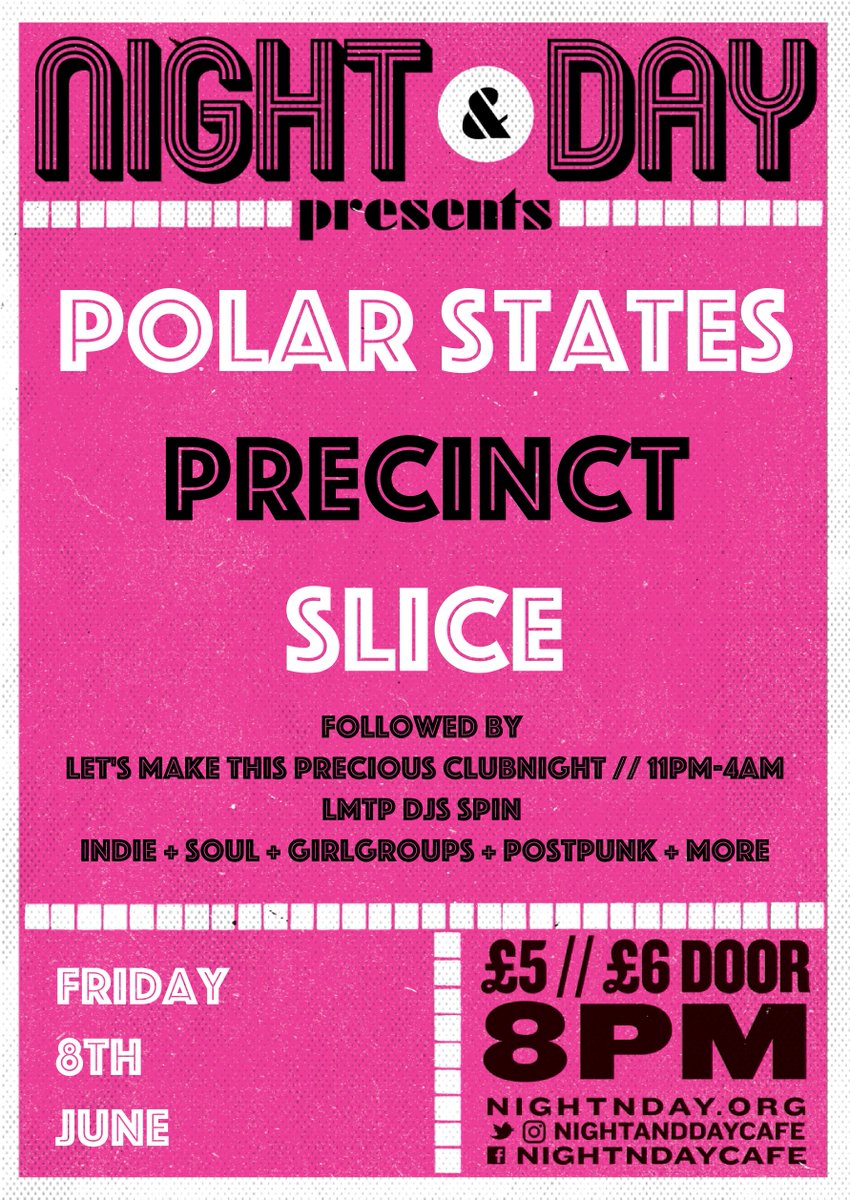 nightanddaycafe's tweet photo. FRIDAY 8TH JUNE > @polarstates + Precinct + Slice // check out @polarstates here: https://t.co/KcuksUaK0N // https://t.co/fJKRBGgerQ