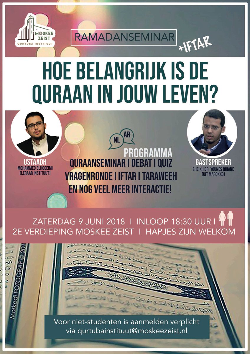 Ramadanseminar zaterdag 9 juni "Hoe belangrijk is de Quraan in jouw leven?" Meld je aan: moskeezeist.nl/qurtuba/ramada…