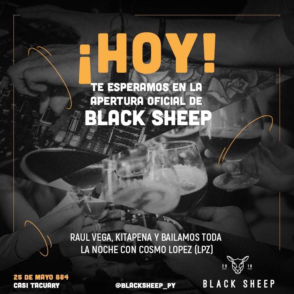 ¡Hoy es la apertura oficial de Black Sheep!

Te esperamos hoy con <a href="/nosoyneo/">Raúl Vega</a> <a href="/Kitapenita/">Kita Pena</a> y bailamos toda la noche con Cosmo Lopez ¡Todas las promos siguen vigentes!

2x1 de Jack&amp;Cola
2x1 de Jagermeister
3x2 de Gin&amp;Tonic
2x1 de Fernet 💥💥💥🕺 Costo de entrada: 30.000