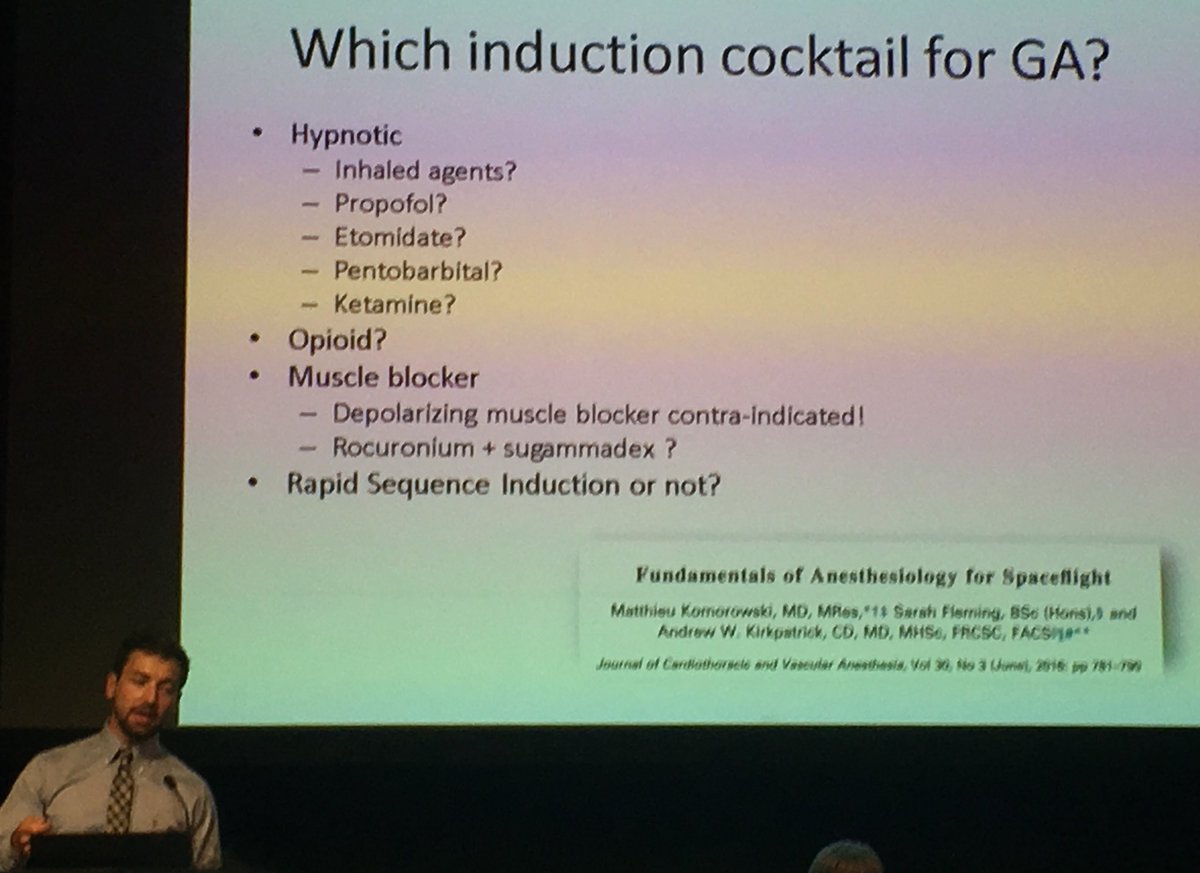 9 - SPACE ANAESTHESIA: Matthieu Komorowski - what’s your recipe for GA in #space? Probably limit agents to: ketamin TD #EA18 @euroanaesthesia #space #FOAMed #foamgas #rainbowslides