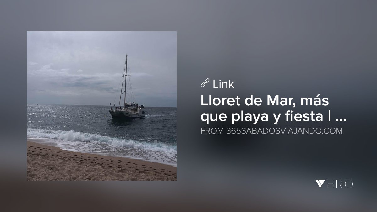365Sabados's tweet photo. https://t.co/cd5D8sZkzE - Lloret:lejos de la playa y la fiesta #lloretdemar #mylloret #firstonvero #vero #wanderlust #spain #beach #travel #travelblogger #travelcouple #travelgram @VeroTrueSocial https://t.co/bgmRBB7ZVi