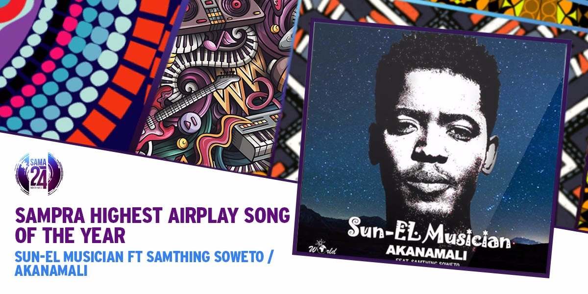 TheSAMAs's tweet photo. Congratulations to Sun - El Musician ft Samthing Soweto - Akanamali on winning SAMPRA Highest Airplay. You had many people singing your song in traffic, at work or even when spring cleaning! #SAMA24 https://t.co/xdNNFfnIt5