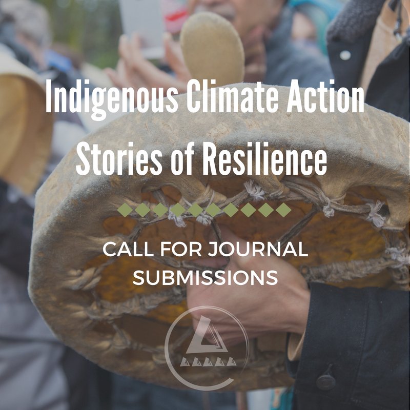 Indigenous_ca's tweet photo. CALL FOR SUBMISSIONS: ICA is creating an online #journal to share/profile/highlight the experiences, #stories and ideas of #Indigenous peoples taking action on #climatechange.  Learn more here: https://t.co/uVaAlC5trE #StoriesOfResilience #Indigenousclimatestories https://t.co/ID9X7p4Yt3