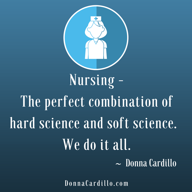 DonnaCardilloRN's tweet photo. #Nursing – The perfect combination of hard science and soft science. We do it all. ~Donna Cardillo #science #NursePower https://t.co/6WHYdD1AaB