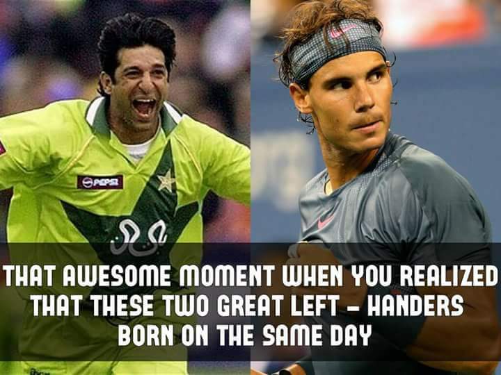 Two sports, Two Great Left-Handed Legends; Happy birthday Wasim Akram & Rafael Nadal 