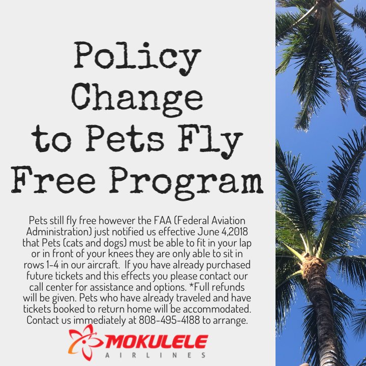 MokuleleAir's tweet photo. Policy Change Notice https://t.co/XAM6qjxB5v #petsflyfree #programchange https://t.co/N5GBNfJiFE