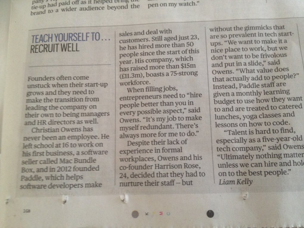 "Teach Yourself to Recruit Well". <a href="/heychristian/">Someone</a> <a href="/PaddleHQ/">Paddle</a>,  aged 23, hired 50+ people this yr, &amp; raised £11.3m. @iamliamkelly <a href="/ST_Business/">Sunday Times Business</a>