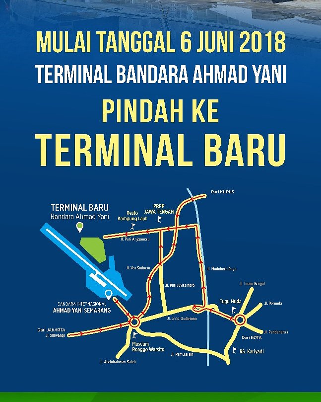 sribudisantoso8's tweet photo. Untuk yang akan mudik atau bepergian lewat Bandara Ahmad Yani.. Mulai tanggal 6 Juni sudah pindah ke Terminal Baru... Ini rute rute yang bisa dilewati menuju Terminal Baru Bandara Ahmad Yani Semarang... https://t.co/cVuseY7oBS