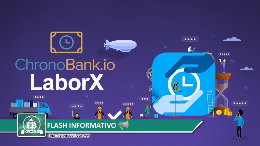 ESPACIOBITVE's tweet photo. Flash Informativo: ChronoBank lanza al mercado LaborX, la primera plataforma de trabajo basada en Blockchain https://t.co/yCZB0L2eCw #ChronoBank #LaborX #Blockchain #ChronoMint #TimeX #LaborHourCoins #EdwayTraining #DGTek https://t.co/eNx4YcYmoA