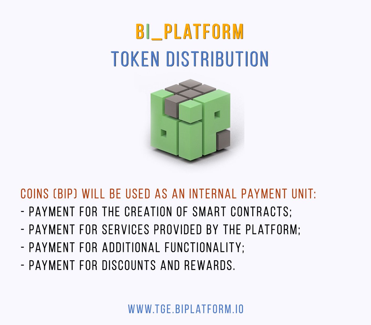 🔹 Token Distribution - Bi_platform. 📈 

Coins (BIP) will be used as an internal payment unit:
- payment for the creation of smart contracts;
- payment for services provided by the platform;

Learn More - tge.biplatform.io 

#BiPlatform #ETH #TGE #BTC #bitcoinnews #bitcoin