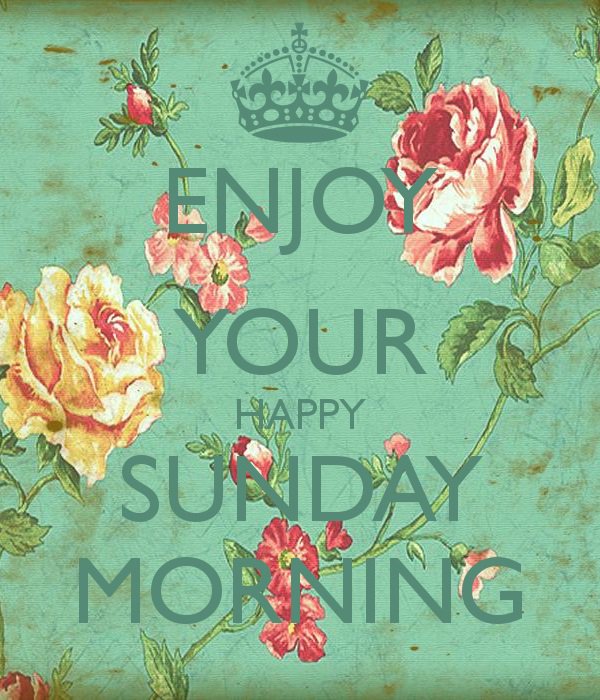 Good Morning World, it's a Brand New Day! 
#SundayMorning