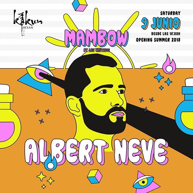 Nombre estandarte de la Electronica Nacional e internacional, Tomorrowland, Ultra Music Festival y un largo etc sucumbieron a sus brazos y ahora llega a Mambow para reventarlo todo!! Pleaseeeee Welcome!! El señor Albert Neve !! <a href="/albertneve/">Albert Neve</a> !! Sábado 09 Junio Opening #MAMBOW …