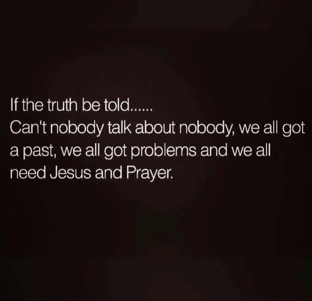 queennaija's tweet image. #facts .. everyone has done something wrong, said something wrong, made a mistake, lied about something, talked about someone, so none of us have any room to talk! #WeAreReal