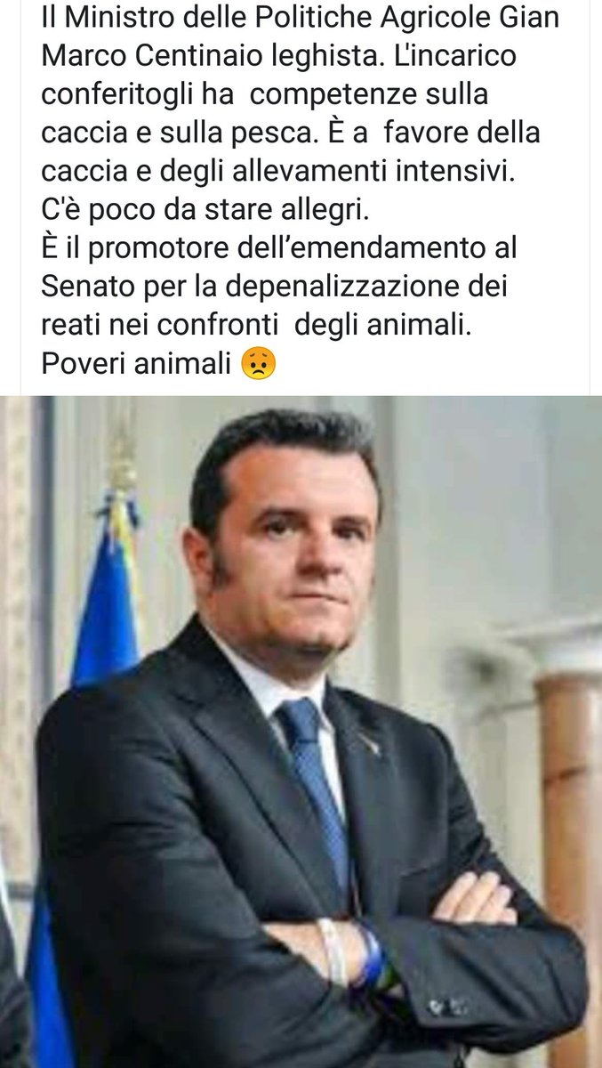 .@giamma71 peggiore ministro non poteva capitare, uno che voleva depenalizzare i reati contro gli animali, a favore di caccia pesca e allevamenti intensivi. Già gli animali vivono l'inferno per colpa degli esseri umani, con un ministro così non avranno pace #gianmarcocentinaio