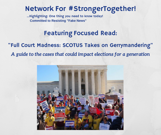 GKMTNtwits's tweet photo. #Network4StrongerTogether Blog! "SCOTUS Takes on Gerrymandering/A guide to cases that could impact elections for a generation" ~ Plus: “Trump is pushing inequality to dangerous level, U.N. warns" https://t.co/O4qQs7PaFY g. 💮 #Rmber2018 https://t.co/ta21MHPpJz
