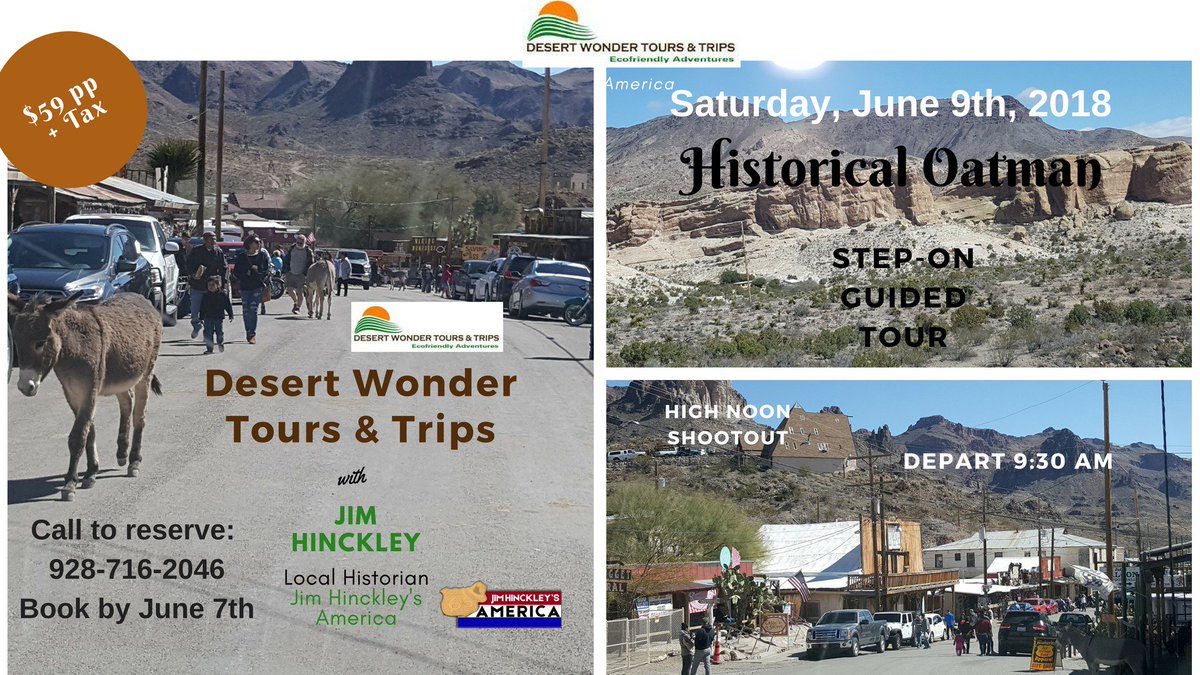 Hop aboard the DWT van for a one of a kind adventure with Historian Jim Hinckley of Jim Hinckley's America. Jim is a native of Oatman so this guided tour is sure to be a special treat! Book early. Seating is going fast.