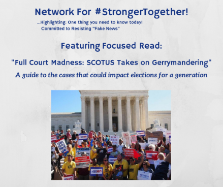 GKMTNtwits's tweet photo. "SCOTUS Takes on Gerrymandering/A guide to cases that could impact elections for a generation" ~ Plus: “Trump is pushing inequality to dangerous level, U.N. warns" @DNC #DNC #Network4StrongerTogether Blog! https://t.co/H6DgPgJqtB g. 💮 #Rmber2018 https://t.co/vlskbiErKM