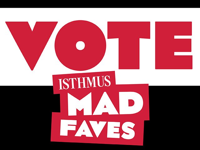 isthmus's tweet image. #MadFaves voting is LIVE! Declare Madison's favorites by voting through July 31. Winners will be announced Sept. 13 when they are printed in our 2018 Annual Manual. Vote here: isthmus.com/madfaves.