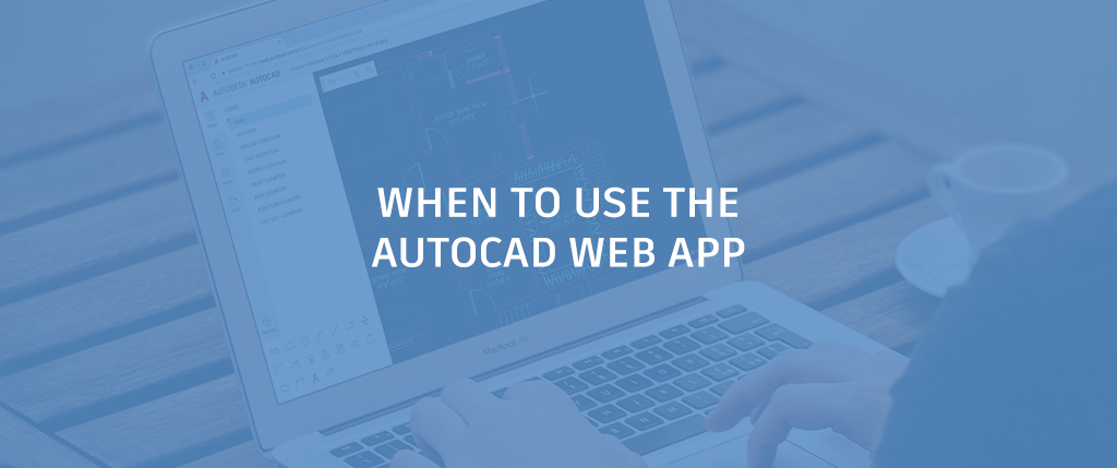 CADDirectR's tweet image. When to Use the #AutoCAD_Web_App dlvr.it/QXhqt1