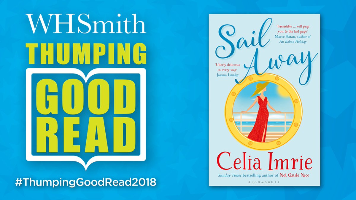 BloomsburyBooks's tweet photo. Sail Away with @CeliaImrie this summer... it's a @WHSmith #ThumpingGoodRead2018! 🎉

📖 Read an extract: https://t.co/QH0ApUhc1X 
🗳️ Vote for your favourite: https://t.co/eefkgwNXvZ https://t.co/rKf0pC6Dzl